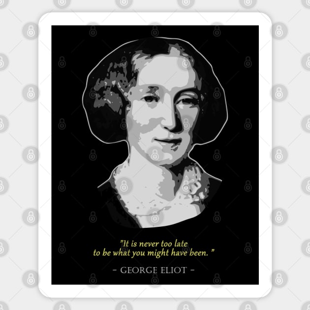 George Eliot Quote Sticker by Nerd_art